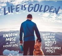 Andrew Muse Life is Golden (Copertina rigida)