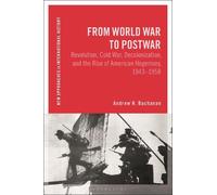 Andrew N. Buchanan From World War to Postwar (Copertina rigida)