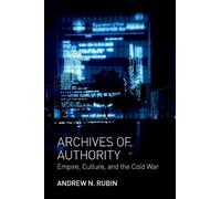 Andrew N. Rubin Archives of Authority (Copertina rigida) Translation/Transnation