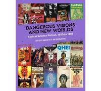Andrew Nette Dangerous Visions and New Worlds (Copertina rigida)
