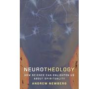 Andrew Newberg Neurotheology (Copertina rigida)