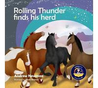 Andrew Newman Rolling Thunder Finds His Herd (Tascabile) Conscious Stories