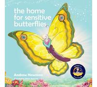 Andrew Newman The Home For Sensitive Butterflies (Tascabile) Conscious Stories
