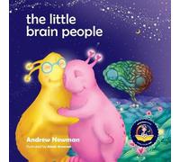 Andrew Newman The Little Brain People (Tascabile) Conscious Stories