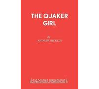 Andrew Nicklin Philip Beeson The Quaker Girl (Tascabile) Acting Edition S.