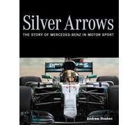 Andrew Noakes Silver Arrows (Copertina rigida)
