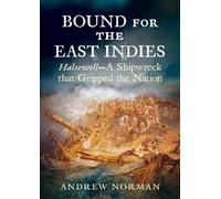 Andrew Norman Bound for the East Indies (Tascabile)