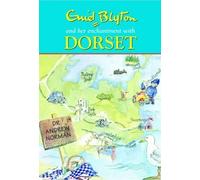 Andrew Norman Enid Blyton and Her Enchantment with Dorset (Copertina rigida)