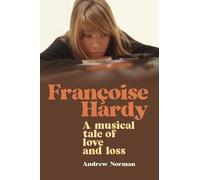 Andrew Norman Francoise Hardy (Tascabile)