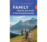 Andrew Nugara Family Walks & Hikes Canadian Rockies 2nd Edition, Vo (Tascabile)