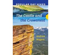 Andrew Nugara Popular Day Hikes: The Castle and Crowsnest (Tascabile)