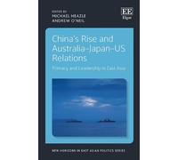 Andrew O’Neil China's Rise and Australia-Japan-US Relations (Copertina rigida)