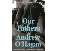 Andrew O'Hagan Our Fathers (Tascabile)