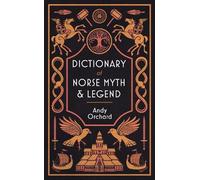 Andrew Orchard Dictionary of Norse Myth & Legend (Copertina rigida)