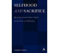 Andrew O'Shea Selfhood and Sacrifice (Tascabile)