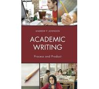 Andrew P. Johnson Academic Writing (Copertina rigida)