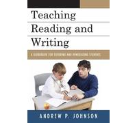 Andrew P. Johnson Teaching Reading and Writing (Copertina rigida)