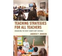 Andrew P. Johnson Teaching Strategies for All Teachers (Copertina rigida)