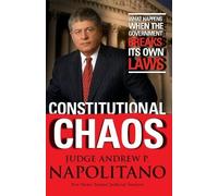 Andrew P. Napolitano Constitutional Chaos (Tascabile)