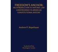 Andrew P. Napolitano Freedom's Anchor (Copertina rigida)