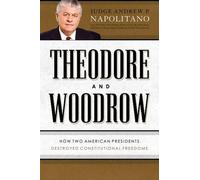 Andrew P. Napolitano Theodore and Woodrow (Copertina rigida)