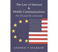 Andrew P Sparrow Law of Internet & Mobile Communications (Tascabile)