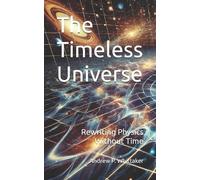 Andrew P Whittaker The Timeless Universe (Tascabile)