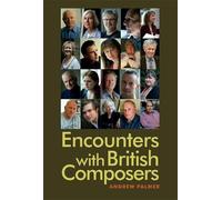 Andrew Palmer Encounters with British Composers (Copertina rigida)