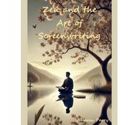 Andrew Parry Zen and the Art of Screenwriting (Tascabile)