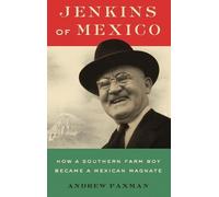 Andrew Paxman Jenkins of Mexico (Copertina rigida)