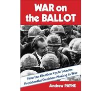 Andrew Payne War on the Ballot (Tascabile)