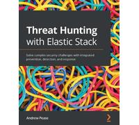 Andrew Pease Threat Hunting with Elastic Stack (Tascabile)