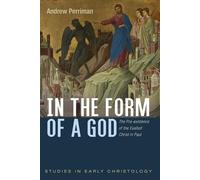 Andrew Perriman In the Form of a God (Tascabile) Studies in Early Christology
