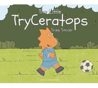 Andrew Petersen Gladys Peter The Little TryCeratops Tries Soc (Copertina rigida)