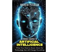 Andrew Peterson A Crash Course in Artificial Intelligence (Tascabile)