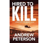 Andrew Peterson Hired to Kill (Tascabile) Nathan McBride