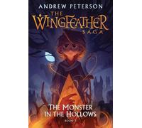 Andrew Peterson Monster in the Hollows (Tascabile) Young Explorers
