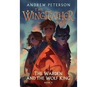 Andrew Peterson The Warden and the Wolf King (Copertina rigida)