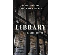 Andrew Pettegree Arthur Der Weduwen The Library (Copertina rigida)