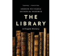Andrew Pettegree Arthur Der Weduwen The Library (Tascabile)