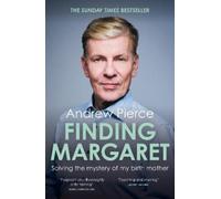 Andrew Pierce Finding Margaret: Solving the mystery of my birth moth (Tascabile)