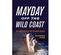Andrew Pike Mayday Off the Wild Coast (Copertina rigida)