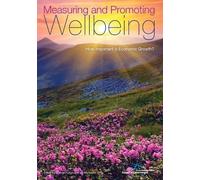 Andrew Podger Measuring and Promoting Wellbeing (Tascabile)