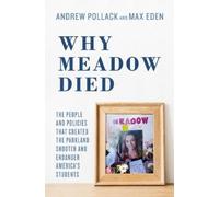 Andrew Pollack Max Eden Why Meadow Died (Copertina rigida)