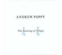Andrew Poppy - The Beating of Wings