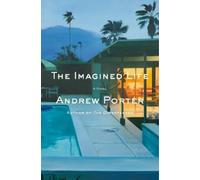 Andrew Porter The Imagined Life (Copertina rigida)