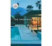 Andrew Porter The Imagined Life (Tascabile)