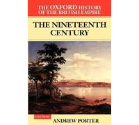 Andrew Porter The Oxford History of the British Empire: Volume III: (Tascabile)