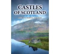 Andrew Powell-Thomas Castles of Scotland (Tascabile)