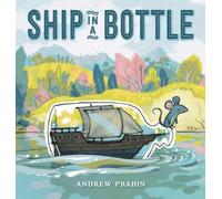 Andrew Prahin Ship in a Bottle (Copertina rigida)